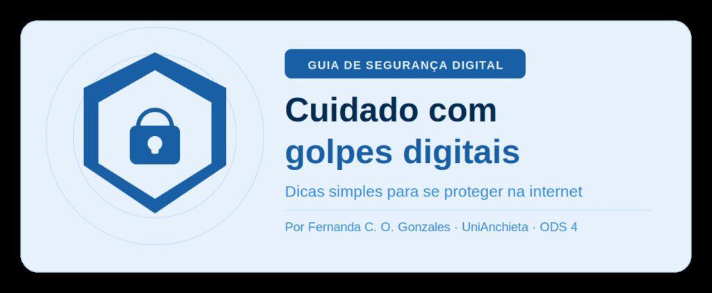 Cuidado com golpes digitais